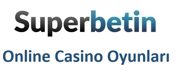 Superbetin Online Casino Oyunları